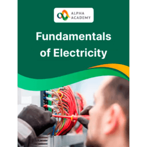 Fundamentals of Electricity - Course by Alpha Academy