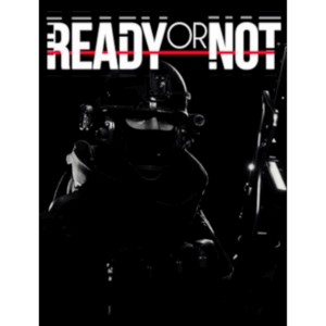 Ready or Not (PC)